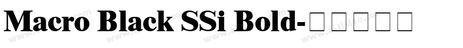 Macro Black SSi Bold字体转换